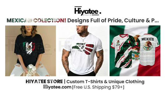 MEXICAN T-Shirt Collection: 8 Designs Full of Pride, Culture & Personality 🇲🇽