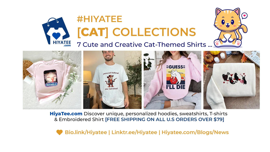 😻 7 Cute and Creative Cat-Themed Shirts for Every Cat Lover [Hiyatee CAT Collection]