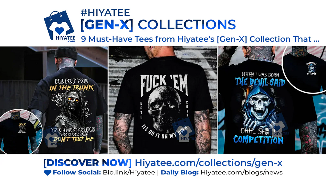 🔥 9 Must-Have Tees from Hiyatee’s [Gen-X] Collection That Scream Attitude