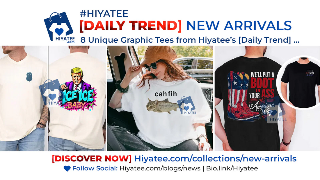 8 Unique Graphic Tees from Hiyatee’s [Daily Trend] New Arrival Drop 👕🔥
