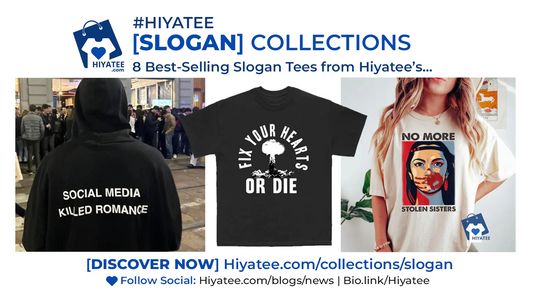 8️⃣ Best-Selling Slogan Tees from Hiyatee’s [SLOGAN] Collection