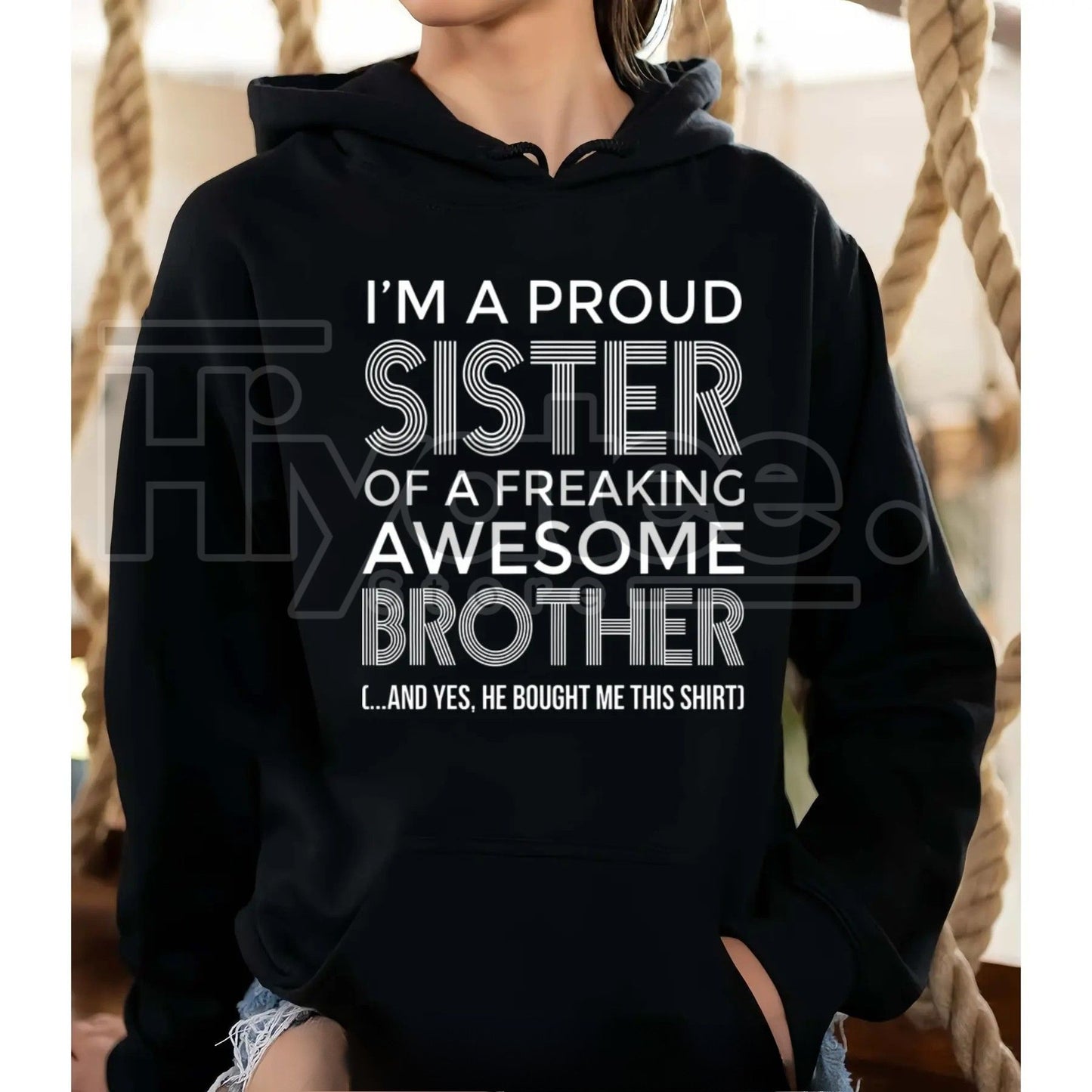 "100% Proud Sister" Brother Appreciation Hoodie – Fun Sibling Gift, Meaningful Family Love Pullover, Proud Sisterhood Apparel. - Hiyatee