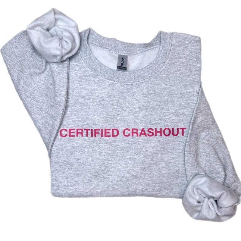 Certified Crashout Sweatshirt – Bold & Relatable Streetwear!