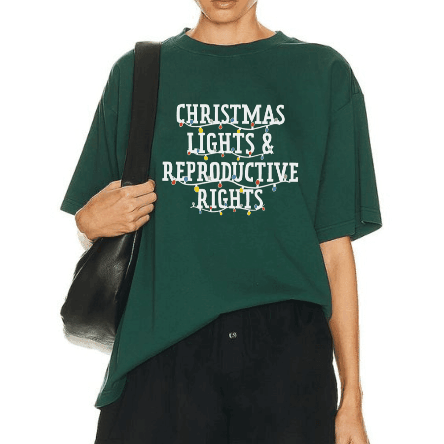 Christmas Lights & Reproductive Rights, Abortion Rights Xmas Tee, Feminist Christmas Shirt, Merry Christmas Matching Shirt - Hiyatee