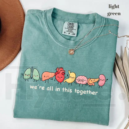 Comfort Colors We're All In This Together Cute Organ Anatomy Tee