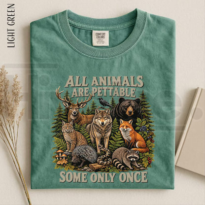 All Animals Are Pettable Some Only Once Shirt Funny Wildlife Animal Tee