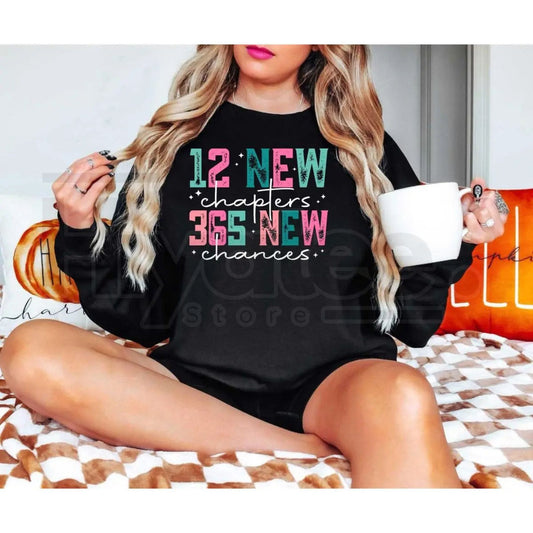 12 New Chapters 365 New Chances Sweatshirt: Inspirational New Year 2026 Apparel - Hiyatee