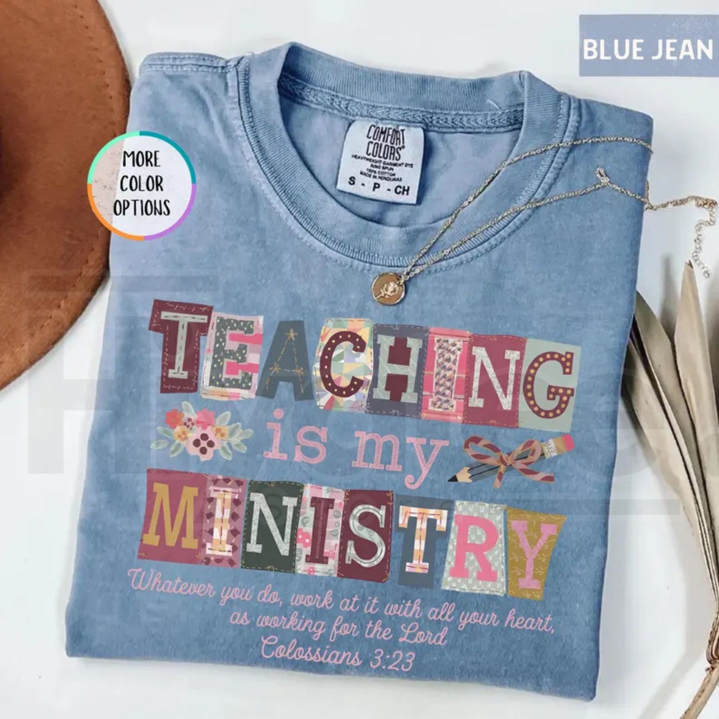 Comfort Colors® Teaching Is My Ministry Shirt – Christian Teacher Faith Gift Tee