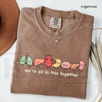 Comfort Colors We're All In This Together Cute Organ Anatomy Tee