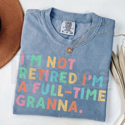 Comfort Colors® Custom Retirement Grandma Shirt – Personalized Mama & Nana Gift