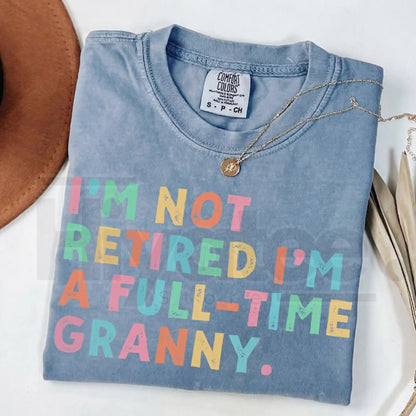 Comfort Colors® Custom Retirement Grandma Shirt – Personalized Mama & Nana Gift