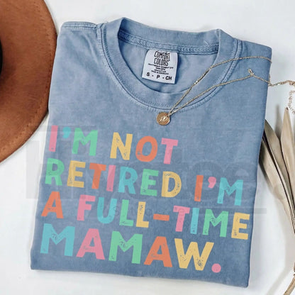 Comfort Colors® Custom Retirement Grandma Shirt – Personalized Mama & Nana Gift