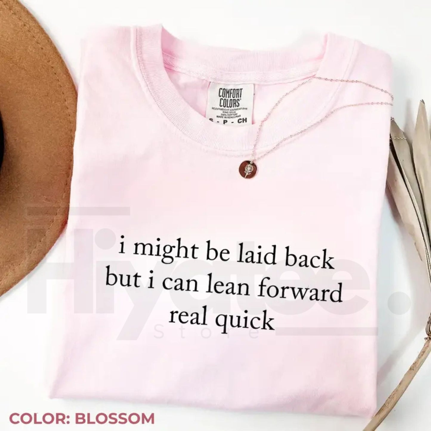 Comfort Colors Might Be Laid Back But I Can Lean Forward Real Quick T-Shirt – Funny Sarcastic Meme Tee for Women
