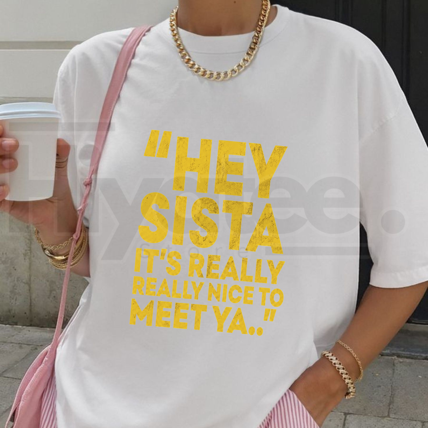 Hey Sista It’s Really Really Nice To Meet Ya T-Shirt – Y2K Movie Quote Graphic Tee