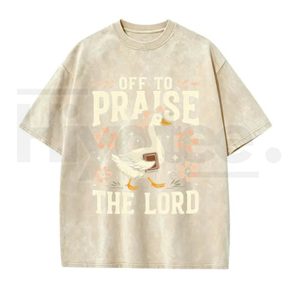 Off to Praise the Lord Faith Goose Graphic Tee – Trendy Christian Bible Verse Cotton Shirt