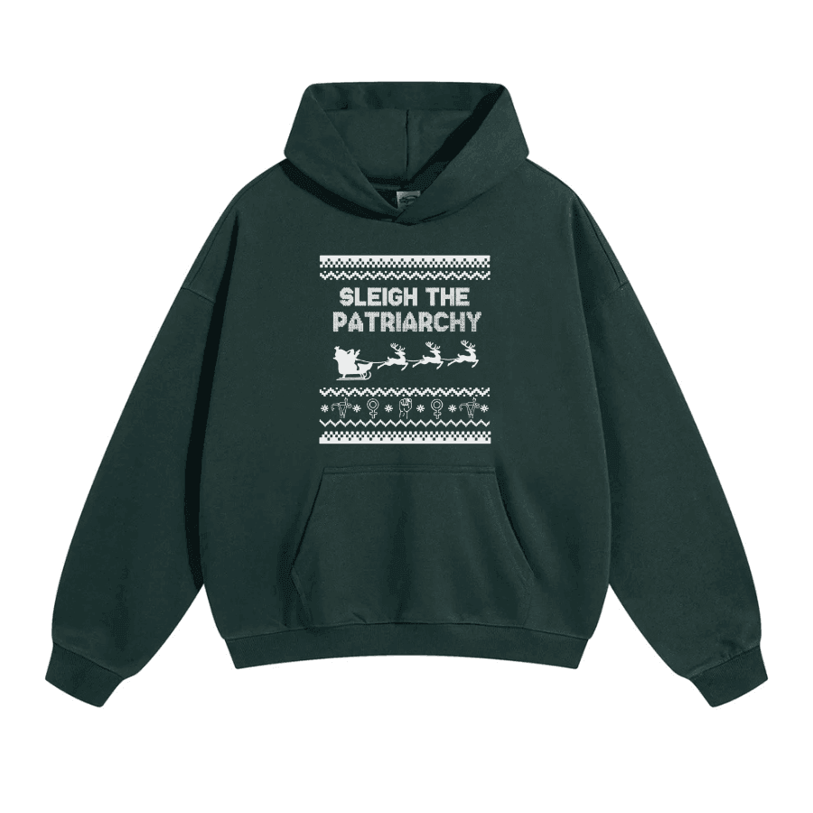 Sleigh The Patriarchy , Women's Rights  Hoodie, Feminist Holiday Shirt - Hiyatee