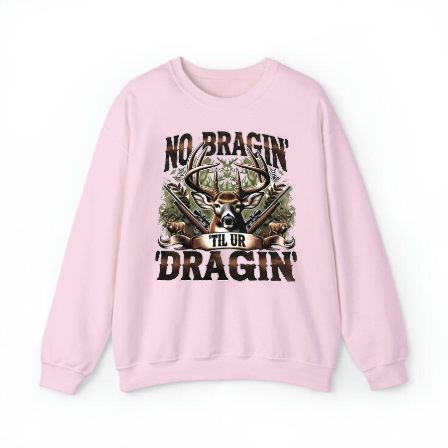 No Bragging Until Your Dragging  Crewneck Sweatshirt , Deer Hunting Shirt, For Her, For Him - Classic Fit - Menswear - Hiyatee