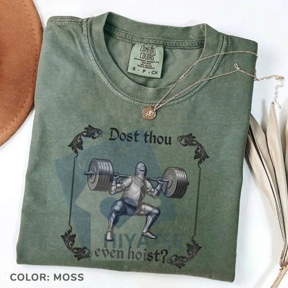 Comfort Colors "Dost Thou Even Hoist" Funny Gym T-Shirt