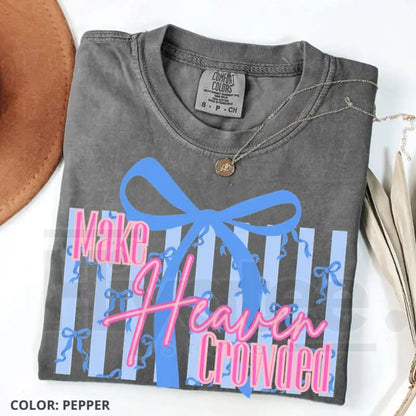 Comfort Colors® Make Heaven Crowded Bow T-Shirt