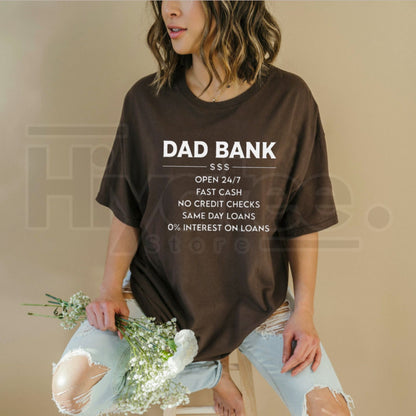 Dad Bank 24/7 Funny Father’s Day T-Shirt – Sarcastic Family Humor Graphic Tee