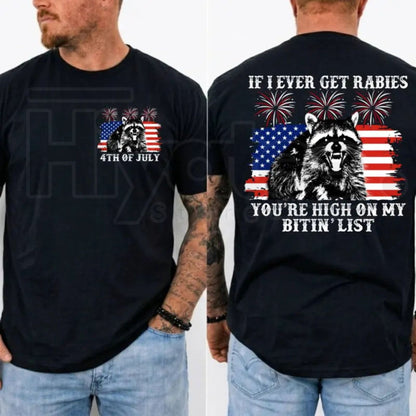 If I Ever Get Rabies 4th Of July T-Shirt – Funny Sarcastic Raccoon Patriotic Tee