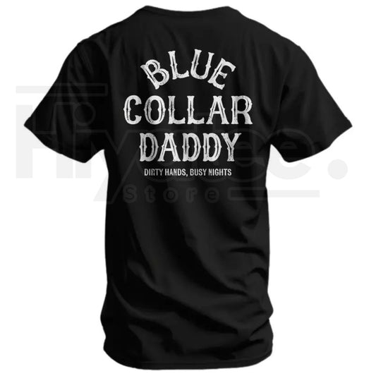 "Blue Collar Daddy" – Rugged American Worker Heritage Graphic Top