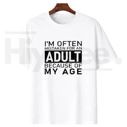 Often Mistaken For An Adult T-Shirt – Funny Age Novelty Graphic Tee