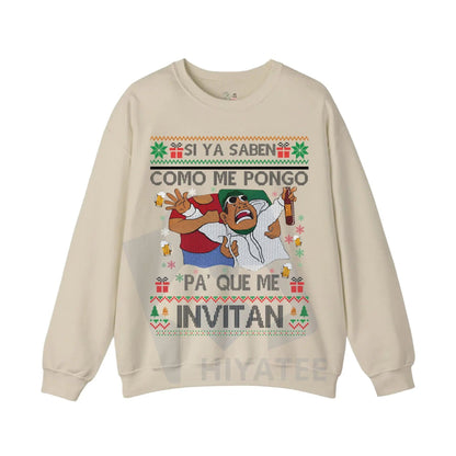 Si Ya Saben Cómo Me Pongo Pa’ Qué Me Invitan Ugly Christmas Sweater: Funny Mexican Beer Party Drinking Shirt
