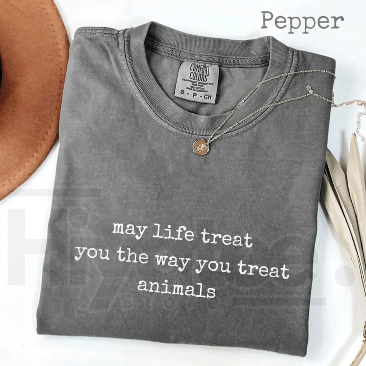 Comfort Colors May Life Treat You Animal Kindness Tee