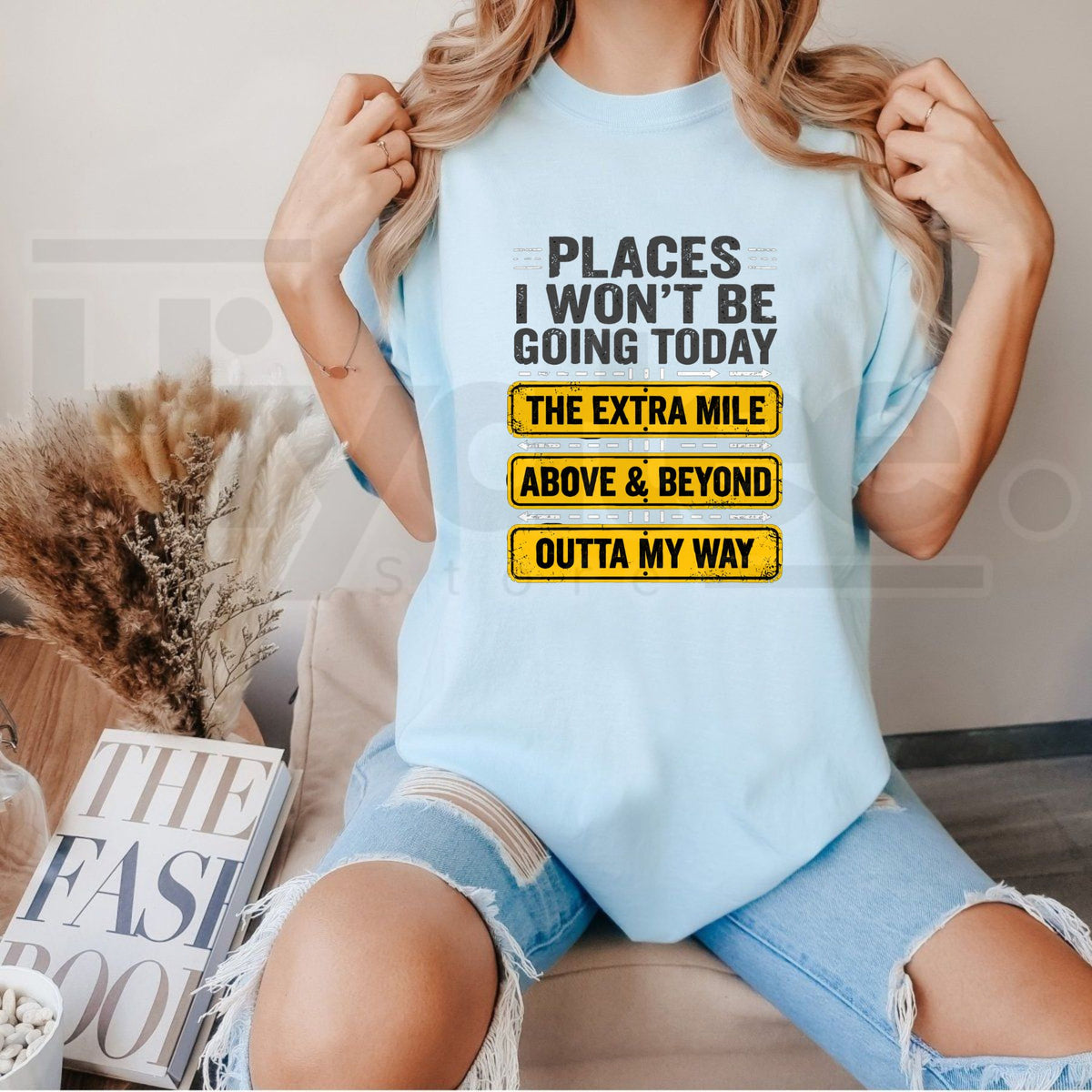 Places I Won't Be Going Today T-Shirt – Funny Sarcastic Quote TeePlaces I Won't Be Going Today T-Shirt – Funny Sarcastic Quote Tee