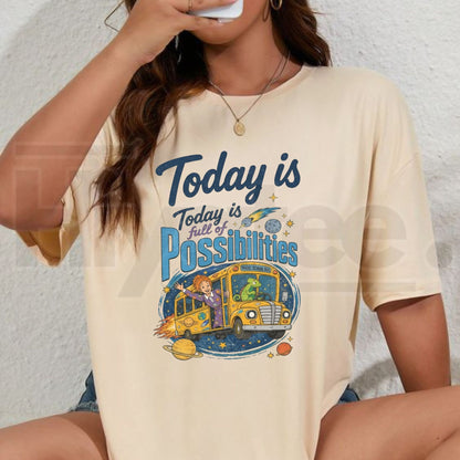 Comfort Colors Miss Frizzle Magic School Bus T-Shirt – Today Is Full Of Possibilities Teacher Tee