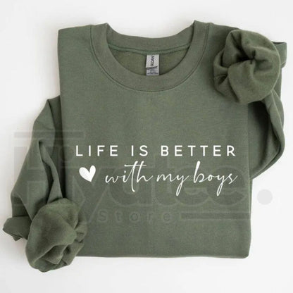 Life is Better With My Boys Sweatshirt: Mom of Boys Crewneck Mother's Day Gift