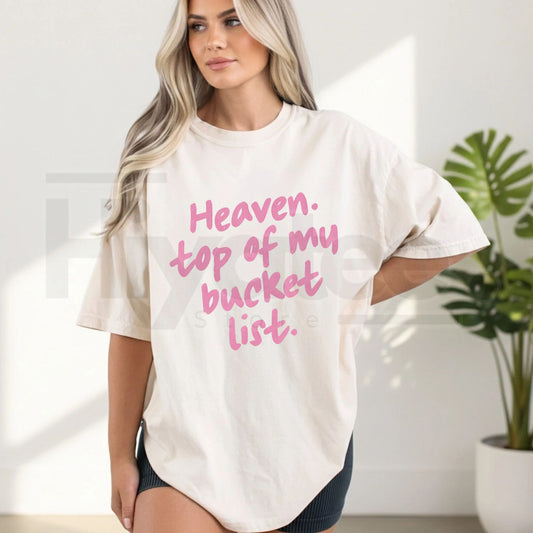 Comfort Colors® Heaven Top of My Bucket List Shirt – Trendy Religious Women's T-Shirt
