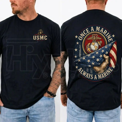 Once a Marine Always a Marine T-Shirt – USMC Veteran Patriotic Graphic Tee
