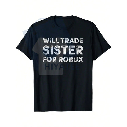 Funny 'Will Trade Sister For Robux' Video Game Tee – Cotton Boys Short Sleeve Gift