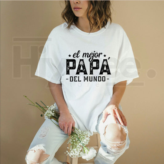 Celebrate the Best Dad in the World Spanish T-Shirt – El Mejor Papá del Mundo Father's Day Tee