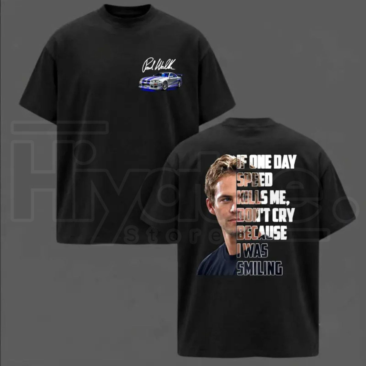 Paul Walker Memorial T-Shirt – If One Day Speed Kills Me Graphic Tee