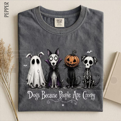 Comfort Colors Dogs Because People Are Creepy Halloween Tee