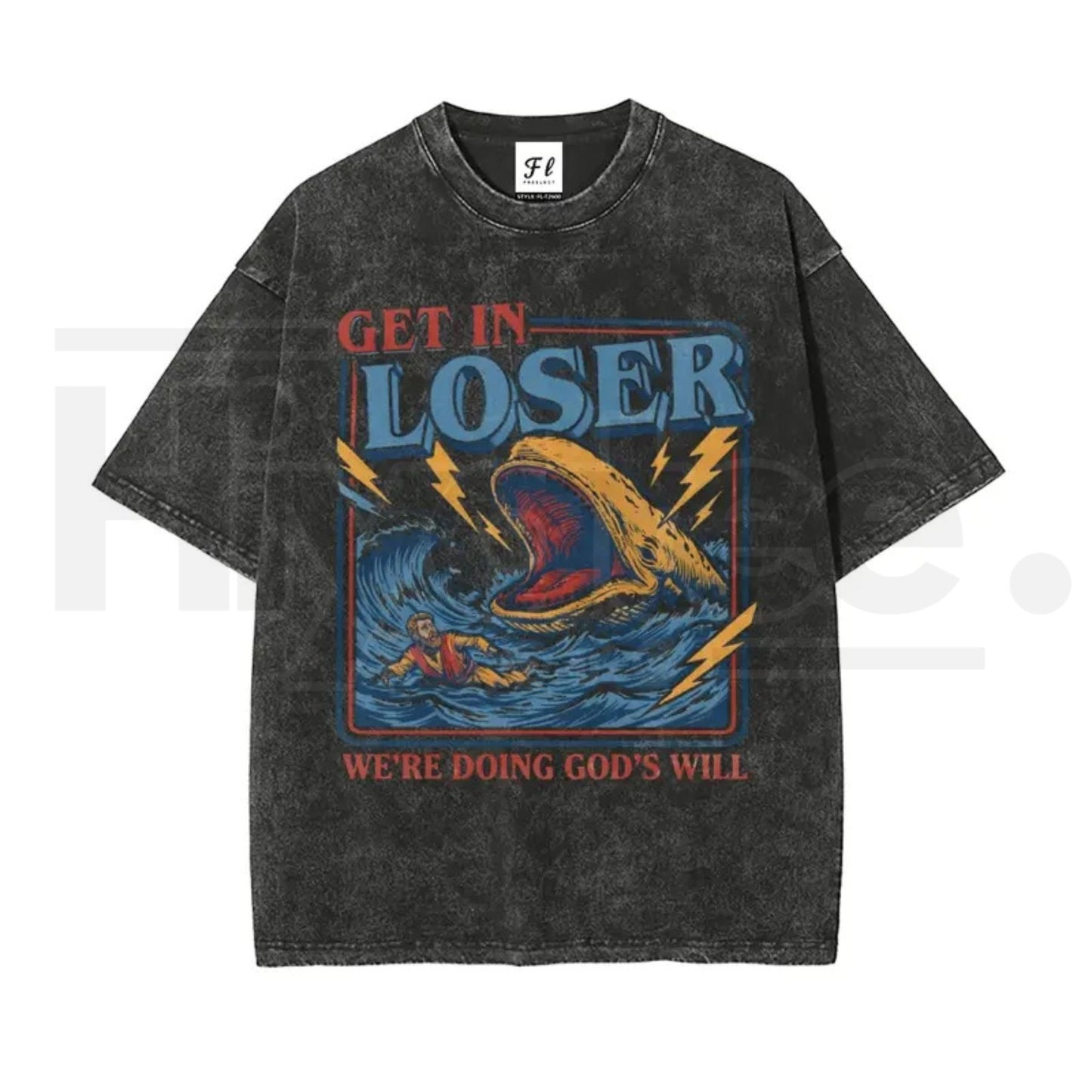 "Get In Loser" Jonah and the Whale T-Shirt – Vintage Washed Christian Humor Streetwear