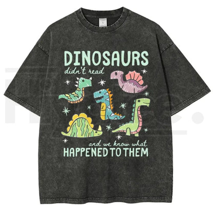 Men's Pure Cotton "Dinosaurs Didn’t Read" Funny Quote T-Shirt