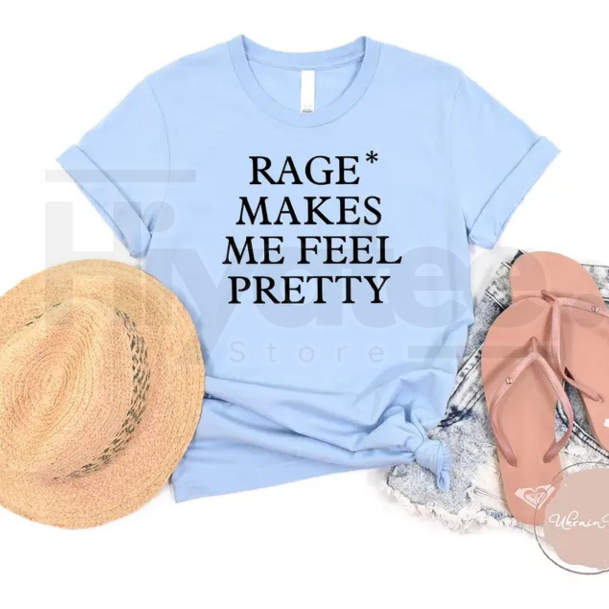 Rage Makes Me Feel Pretty T-Shirt – Self Confidence Quote Tee