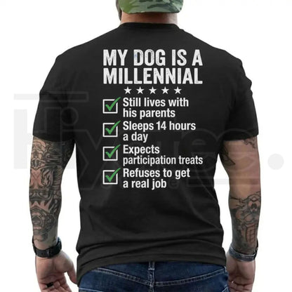 Funny Dog Dad T-Shirt for Men – My Dog Is A Millennial Graphic Tee