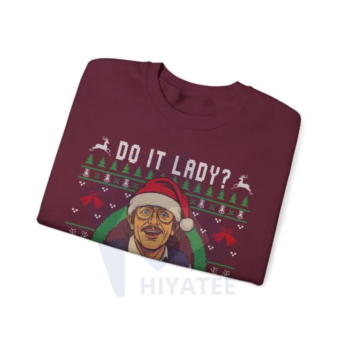 Ugly Christmas Sweater "Chit I Do It Lady": Funny Merry Chit-mas Xmas Sweatshirt, Humorous Holiday Party Shirt, Festive Gift