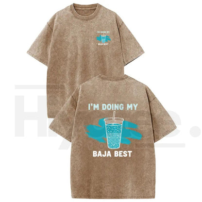 Holafish "Doing My Best" Drink T-Shirt – Premium Washed Vintage Casual Tee