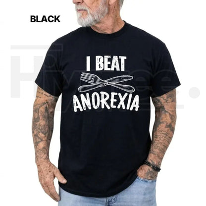 I Beat Anorexia T-Shirt – Dark Humor Sarcastic Graphic Tee