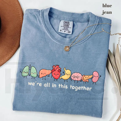 Comfort Colors We're All In This Together Cute Organ Anatomy Tee