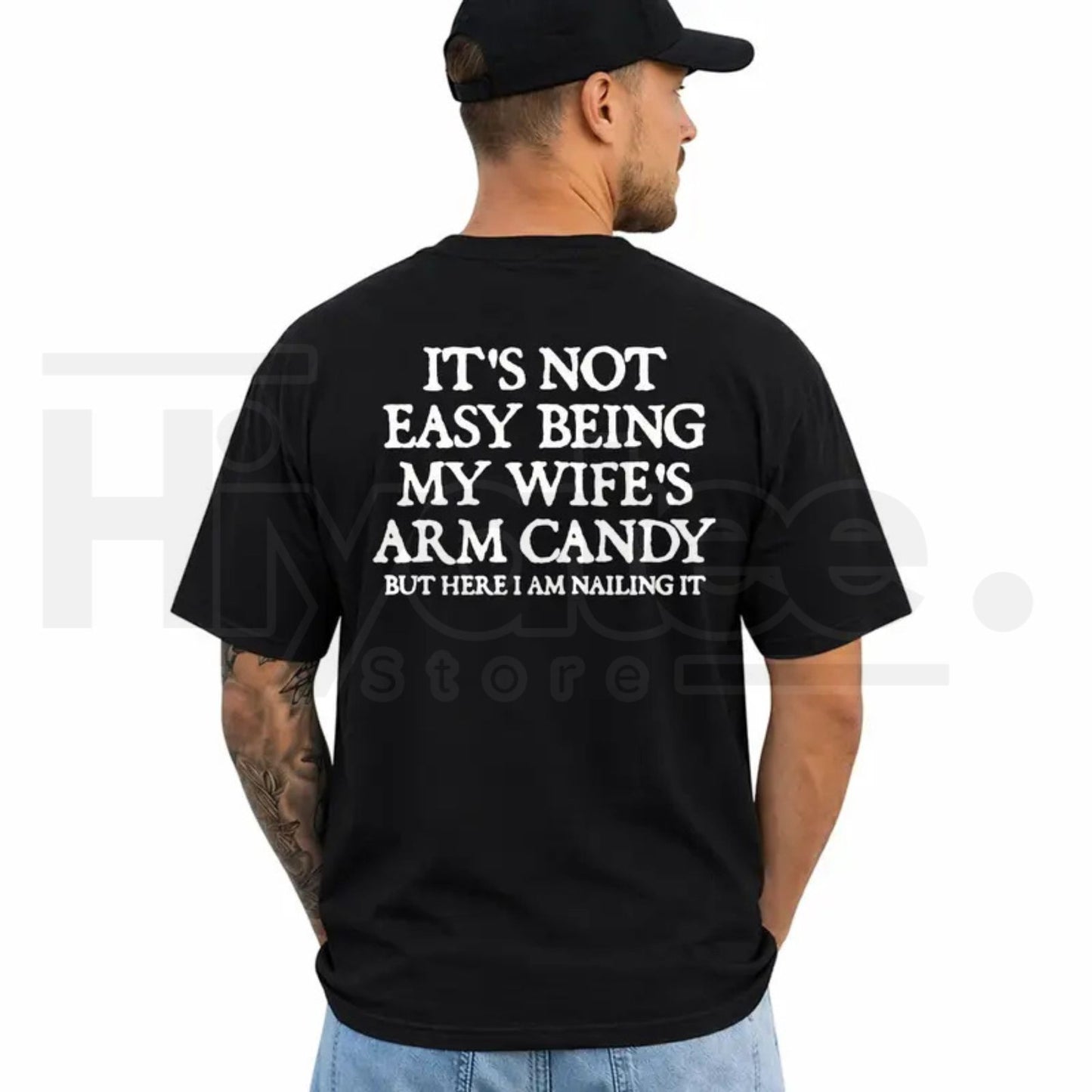 It's Not Easy Being My Wife's Arm Candy T-Shirt – Funny Husband Graphic Tee