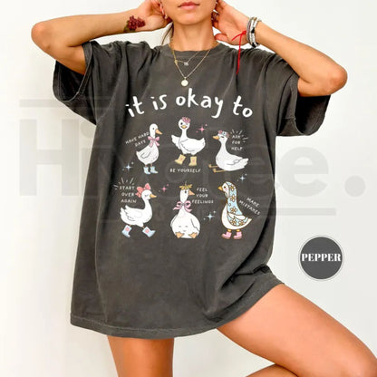 Cute Mental Health Goose Shirt Motivational Duck Positive Affirmation Tee