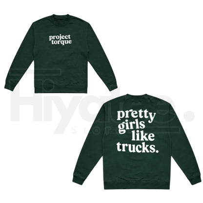 Pretty Girls Like Trucks Crewneck – Country Girl Aesthetic Sweatshirt, Trendy Y2K Truck Graphic Pullover