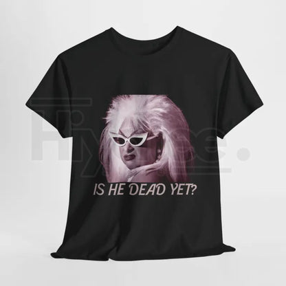 "Divine – Is He Dead Yet?" – Sassy Retro Cult Classic Graphic Top